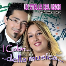 I colori ... della musica..- Le Stelle del liscio  I colori ... della musica..- Le Stelle del liscio